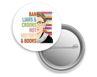 RBG Pinback Button: Ruth Bader Ginsburg, Anti Trump, Feminist Protest Flair