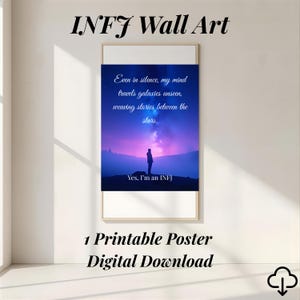 May include: A framed wall art print with the text "INFJ Wall Art". The artwork features a silhouette of a person standing on a hill, with a purple and blue sky background. The text reads "Even in silence, my mind travels galaxies unseen, weaving stories between the stars. Yes, I'm an INFJ."