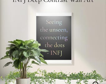 INFJ Quote Art Print: Seeing the Unseen, MBTI Decor (Digital Download)