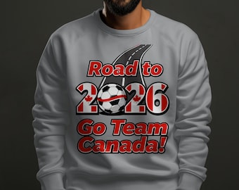 Canada Fan Gear Soccer Unisex Sweatshirt: Limited Edition Road to 2026 Design