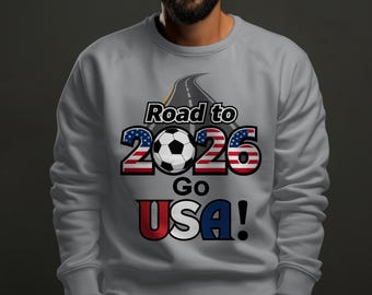USA Fan Gear Soccer Unisex Sweatshirt: Limited Edition Road to 2026 Design