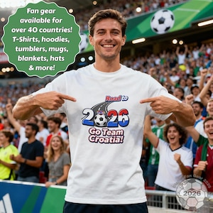 Road to 2026 Go Team Croatia shirt, Soccer fan tee, Croatian football support, World Cup 2026, Croatia team gear
