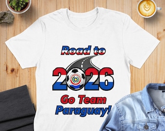Paraguay Fan Soccer Unisex T-Shirt: Limited Edition Road to 2026 Design