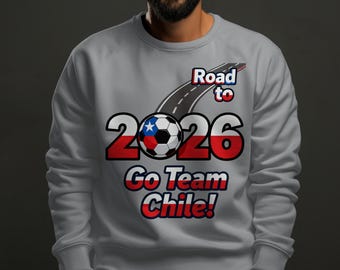 Chile Fan Gear Soccer Unisex Sweatshirt: Limited Edition Road to 2026 Design