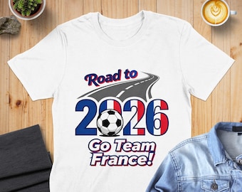 Frankreich Fan Fußball Unisex T-Shirt : Limited Edition Road to 2026 Design