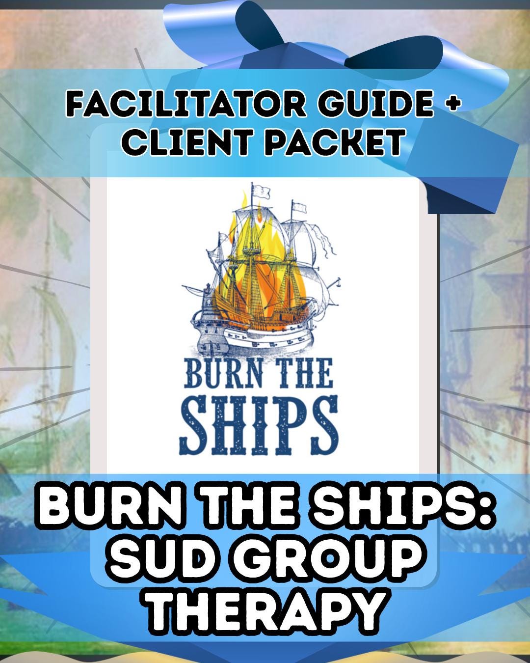 Backpack Sud Group.pdf Burn the Ships SUD Group Therapy Facilitator Guide + Client Packet ...