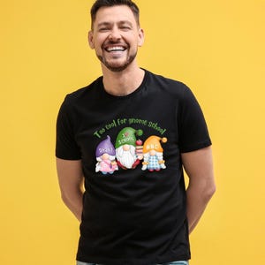 Teacher Gnome T-Shirt, Too Cool for Gnome School Tee, Funny Teacher Shirt, Adult Graphic Tee, Back to School Gift