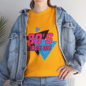 80s Made Me Shirt, Retro Vintage Graphic T-Shirt, 80s Nostalgia Tee, Unisex Classic Style, Gift for 80s Fans image 8