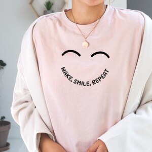 Wake Smile Repeat T-Shirt, Positive Quote Tee, Unisex Graphic Shirt, Inspirational Gift, Motivational Casual Wear image 2