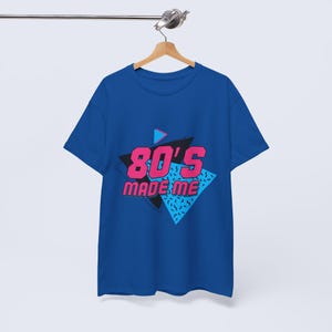 80s Made Me Shirt, Retro Vintage Graphic T-Shirt, 80s Nostalgia Tee, Unisex Classic Style, Gift for 80s Fans Royal