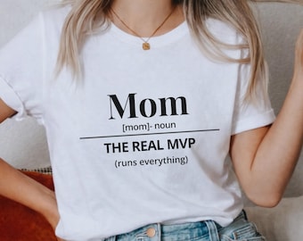 Mom Definition Shirt, Funny Mom Gift, The Real MVP Tee, Gift for Mom, Mother's Day Shirt, Mom Life Shirt, Family Gift Idea