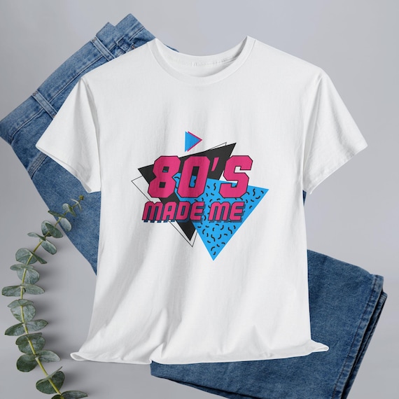 80s Made Me Shirt, Retro Vintage Graphic T-Shirt, 80s Nostalgia Tee, Unisex Classic Style, Gift for 80s Fans