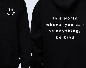 Be Kind Hoodie, Unisex Inspirational Quote Sweatshirt, Motivational Pullover, Positive Mindset Casual Wear