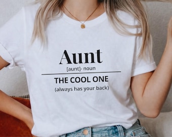 Aunt Definition Shirt, Cool Aunt Gift, Funny Aunt Tee, Gift for Aunt, Aunt Birthday Shirt, Family Shirt, Favorite Aunt Gift