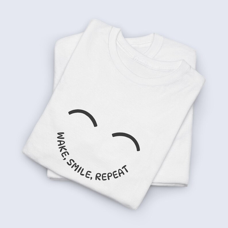 Wake Smile Repeat T-Shirt, Positive Quote Tee, Unisex Graphic Shirt, Inspirational Gift, Motivational Casual Wear image 3