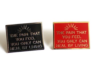 Pain that You Feel, You Only Can Heal by Living Buffy the Vampire Slayer Red Gold or Black Silver hard enamel, pop culture