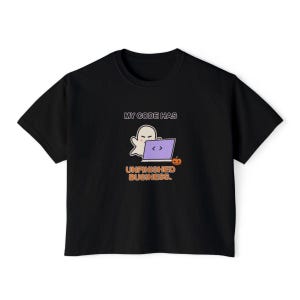 My Code Has Unfinished Business | Comfort Colors Boxy Tee | Halloween IT Humor