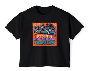 My Code Is Held Together By Cobwebs | Comfort Colors Boxy Tee | Halloween IT Humor