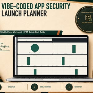 May include: A laptop screen displays a Vibe-Coded App Security Launch Planner dashboard with dark green charts and graphs. The text reads Editable Excel Workbook + PDF Quick-Start Guide, Plan the review before launch, and Framework-Neutral Security Workflow.