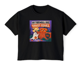 My Firewall Has Trust Issues | Comfort Colors Boxy Tee | Halloween IT Humor
