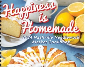 New! 2024 Nashville Needlework Market Cookbook Happiness Is Homemade recipes + counted cross stitch patterns