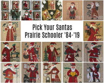 Pick One PRAIRIE SCHOOLER Schooler Santas Revisited cross stitch patterns 2000 2004 2008 2012 2013 2016 2017 2018 2019