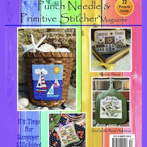 NEW! Punch Needle & Primitive Stitcher Summer 2025 issue Optional Fabric magazine cross stitch and punch needle patterns