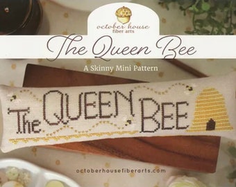 New! OCTOBER HOUSE Queen Bee counted cross stitch patterns at thecottageneedle.com 2024 Nashville Market