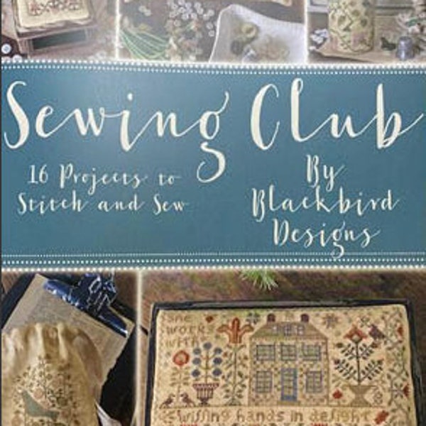 BLACKBIRD DESIGNS Sewing Club Booklet counted cross stitch patterns at thecottageneedle.com