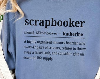 Custom Funny Definition Shirt, Personalized Scrapbooker T-Shirt, Funny Hobby Shirt on Comfort Color Tee