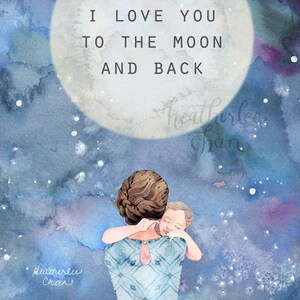 Mother's Day Art Mother and Child I love you to the moon and back image 1