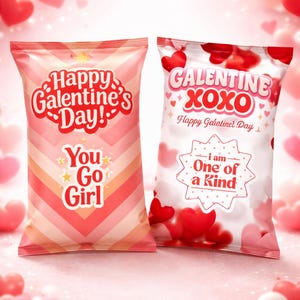 May include: Two pink and white snack bags with text for Galentine's Day. One bag says "Happy Galentine's Day!" and "You Go Girl." The other says "Galentine XOXO" and "I am One of a Kind."