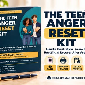 May include: A Digital Haven workbook titled The Teen Anger Reset Kit, featuring a dark blue cover with an image of two teenagers. The text includes Handle Frustration, Pause Before Reacting & Recover After Arguments, 40 pages, and Ages 13-18.