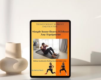 Simple Home Fitness Ebook | 20-Minute No Equipment Workouts | Weight Loss, Strength Training & Daily Bodyweight Exercise Plan