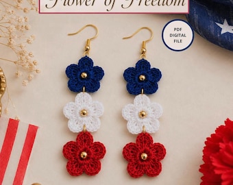 Patrón de ganchillo en PDF: Pendientes colgantes Flor de la Libertad para el Día de la Independencia y el 4 de julio, tutorial en rojo, blanco y azul.