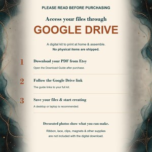 May include: An informational graphic with a cream background and dark teal watercolor borders featuring spider web accents. The text reads: PLEASE READ BEFORE PURCHASING, Access your files through GOOGLE DRIVE, A digital kit to print at home & assemble.