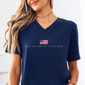 250 Years of Freedom Bella Canvas 3005 V-Neck Shirt | Patriotic America 250 Tee | USA Flag Independence Day Shirt | July 4th Celebration Top