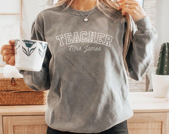 Personalized Teacher Sweatshirt: Custom Name Crewneck, Educator Gift