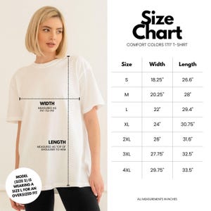 May include: Size chart for a t-shirt with measurements in inches. The chart shows the width and length of the shirt in sizes S through 4XL. Comfort Colors 1717 T-Shirt.