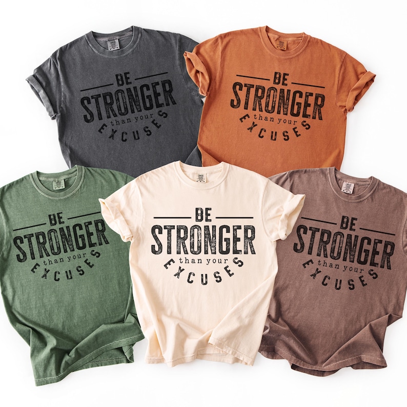 Be Stronger Than Your Excuses Shirt, Gym Motivation Shirt, Comfort Colors Tee, Workout Shirt Women, Fitness Motivation Shirt, Lifting Shirt image 2