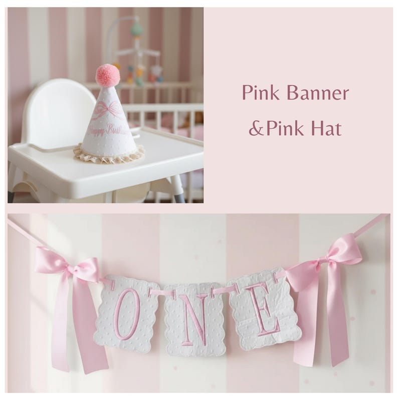May include: A pink and white banner spelling "ONE" with pink ribbon accents, and a matching party hat with a pink pom-pom and the words "Happy Birthday". The banner and hat are set against a pink and white striped background.