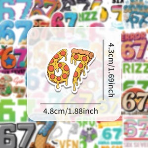 May include: A sticker featuring the number 67 designed as pizza slices. The sticker is 1.88 inches wide and 1.69 inches tall. The background is filled with various number stickers.