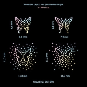May include: Four butterfly rhinestone layouts with gradient colors on a black background. Text includes: Rhinestone Layout Four personalized Designs, 3.2 mm (ss10), and Cricut SVG, DXF, EPS. Dimensions are labeled as 6.8 mm by 6.6 mm, 6.5 mm by 7.0 mm, 11.2 mm by 11.8 mm, and 11.2 mm by 11.9 mm.