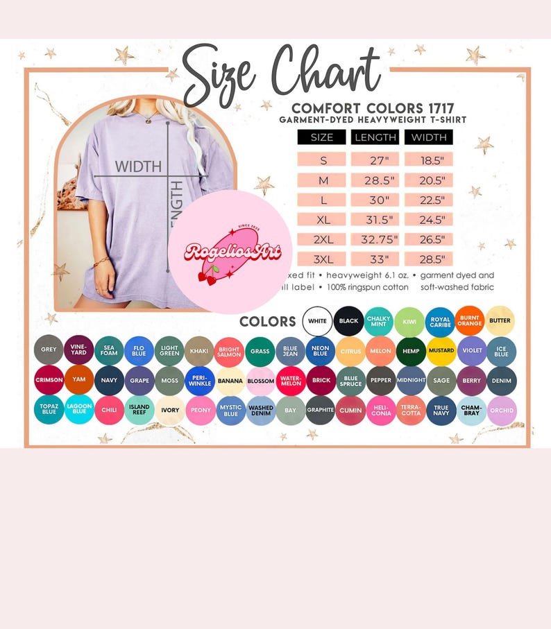 May include: Size chart for a Comfort Colors 1717 garment-dyed heavyweight t-shirt. The chart includes measurements for sizes S to 3XL, with length and width in inches. A color palette with various shades is also displayed.