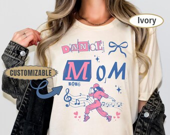 Dance Mom Shirt Comfort Colors® Dance Mama Tee Personalized Name Option Ballet Mom Gift Dance Competition Season Shirt Mothers Day Gift