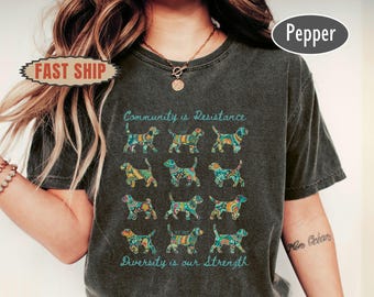 Community Is Resistance Shirt, Unity Dog Graphic Tee, Activism with Hidden Message Top, Equality Activist Gift, Anti ICE Protest Apparel