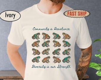Community Is Resistance Shirt, Unity Frog Graphic Tee, Activism with Hidden Message Top, Equality Activist Gift, Anti ICE Protest Apparel