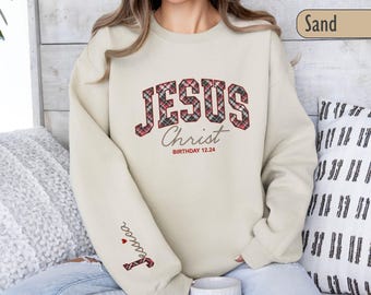 Custom Jesus Birthday Sweatshirt, Bible Verse Christian Shirt, Faith Based Gift For Her, Religious Tee, Jesus Is King Apparel, X mas Sweater