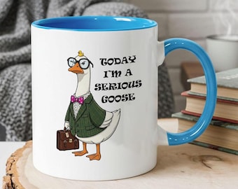 Today I’m a Serious Goose Mug, Funny Office Coffee Cup, Goose in Tie Meme Mug, Sarcastic Work Mood Gift for Coworker Friend