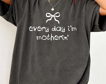 Everyday I'm Motherin PNG, Funny Mom Life Design, Trendy Mama Humor Graphic, Motherhood Shirt PNG Digital Download